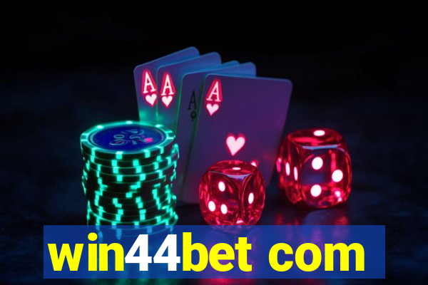 win44bet com